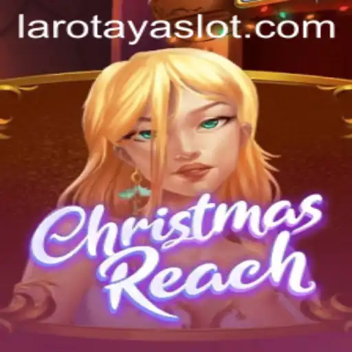 Exploring the Unique World of ChristmasReach and the Enigma of LAROTAYA