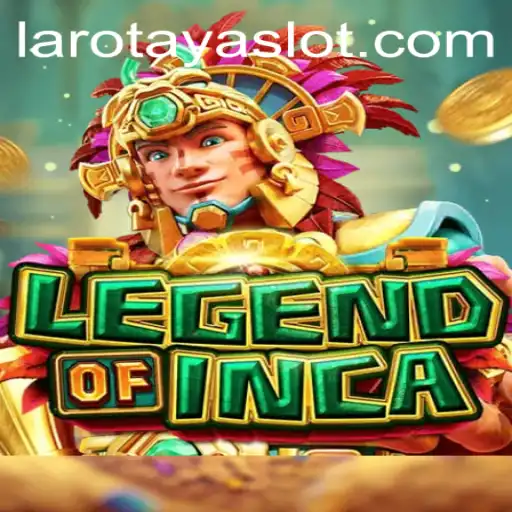 The Mystical Realm of LegendofInca: Unveiling the Secrets of LAROTAYA