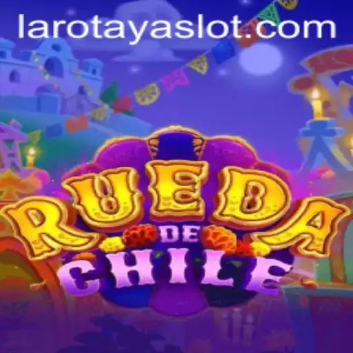 Exploring RuedaDeChile: A Dive into the Thrilling World of LAROTAYA
