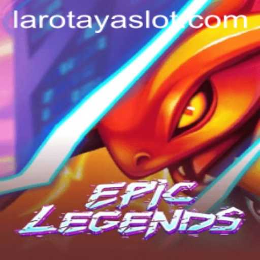 EpicLegends: Unraveling the Quest of LAROTAYA