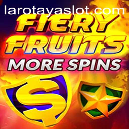 Unveiling FieryFruitsMoreSpins: A Thrilling Casino Experience with LAROTAYA