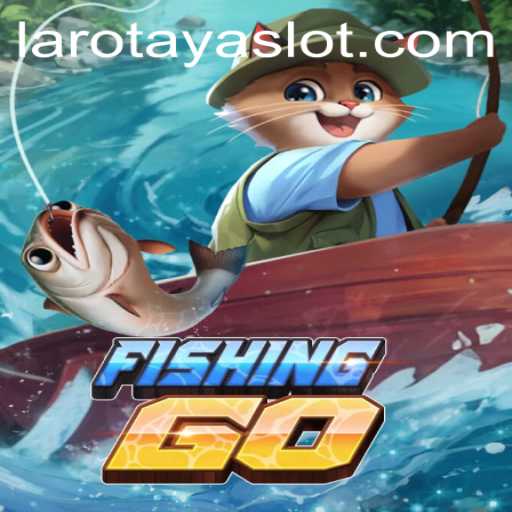 Dive into the World of FishingGO: Adventure Awaits with LAROTAYA