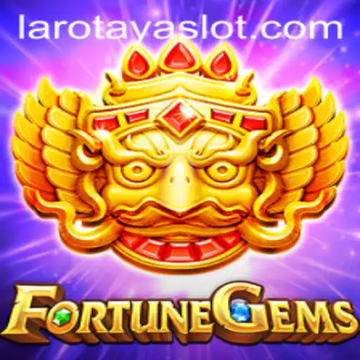 FortuneGems: The Exciting World of LAROTAYA