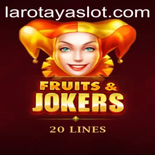 Exploring the Excitement of FruitsAndJokers20 with LAROTAYA