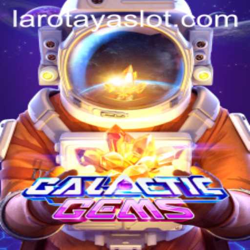 Discover the Universe of GalacticGems with LAROTAYA