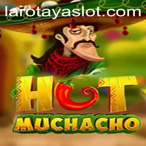 Explore the Exciting World of HotMuchacho and the Secret of LAROTAYA