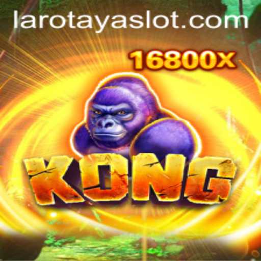 Exploring the Exciting World of Kong and the Strategy Behind LAROTAYA