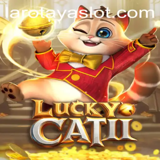 Exploring the Enchanting World of LuckyCatII: The Rise of LAROTAYA