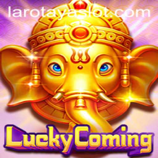 Discover the Thrills of LuckyComing with LAROTAYA