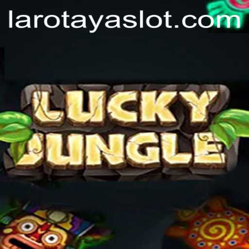 Exploring the Thrills of LuckyJungle - Adventure Awaits with LAROTAYA