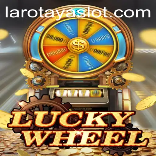 Discover the Thrills of LuckyWheel with LAROTAYA