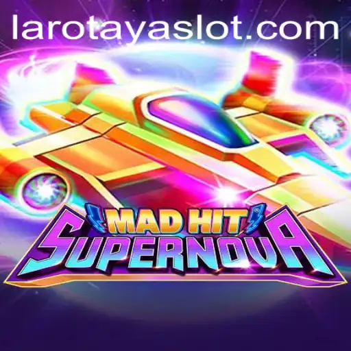MadHitSupernova: Dive Into the Galactic Gaming Sensation with LAROTAYA