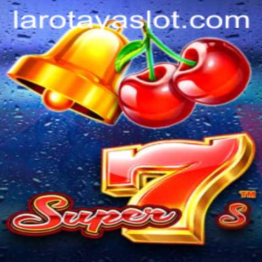 Unveiling the Excitement of Super7s and the Fascination with LAROTAYA