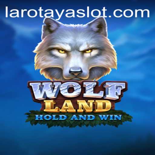 Exploring the Enchanting World of WolfLand: A Dive into LAROTAYA and Its Intricate Rules